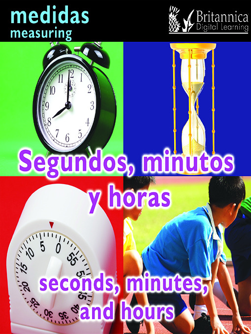 Title details for Segundos, minutos y horas (Seconds, Minutes, and Hours: Measuring) by Holly Karapetkova - Wait list